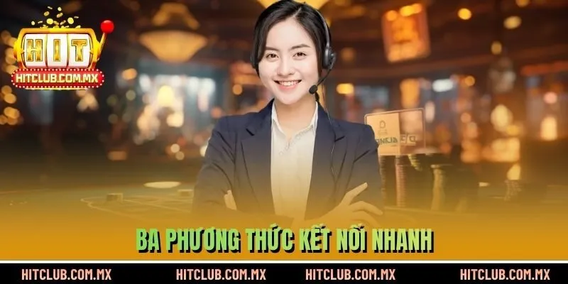 Ba phương thức kết nối nhanh