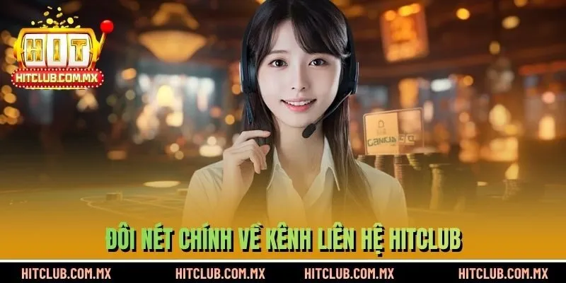 Đôi nét chính về kênh liên hệ