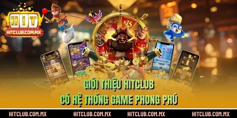 Giới thiệu có hệ thống game phong phú