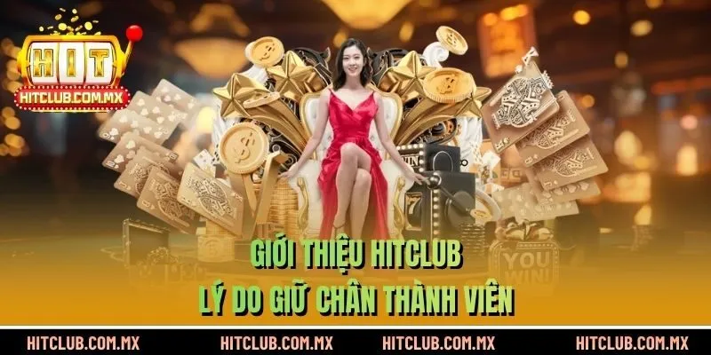 Giới thiệu lý do giữ chân thành viên