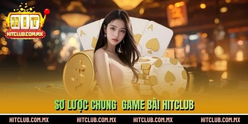 Sơ lược chung  game bài