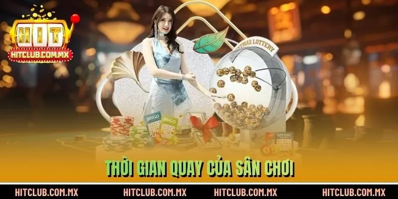 Thời gian quay của sân chơi