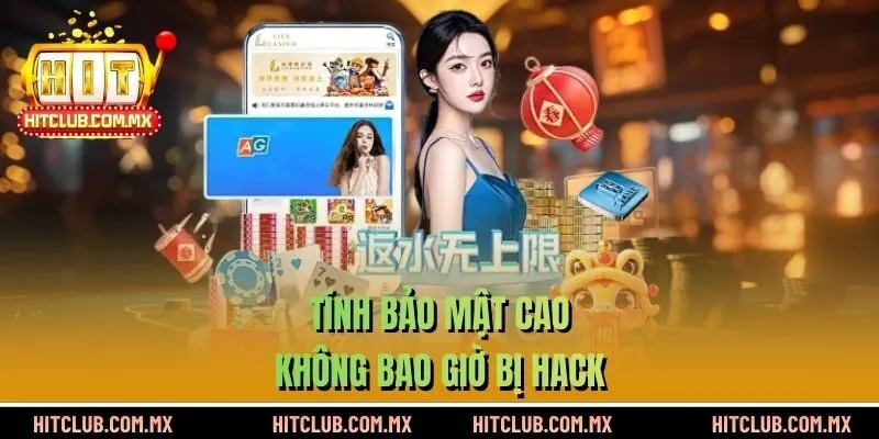 Tính bảo mật cao không bao giờ bị hack